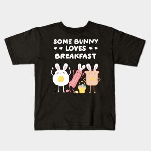 Some Bunny Loves Breakfast Funny Easter Pun Kids T-Shirt